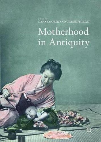 Cover image for Motherhood in Antiquity