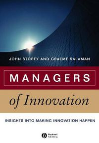 Cover image for Managers of Innovation: Insights into Making Innovation Happen