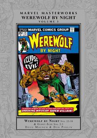 Cover image for Marvel Masterworks: Werewolf By Night Vol. 3