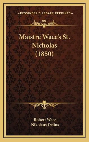 Maistre Wace's St. Nicholas (1850)