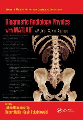 Cover image for Diagnostic Radiology Physics with MATLAB (R): A Problem-Solving Approach