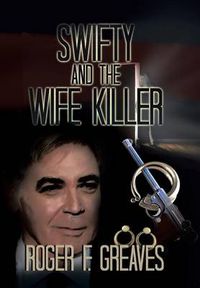 Cover image for Swifty and the Wife Killer