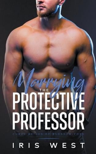 Cover image for Marrying The Protective Professor