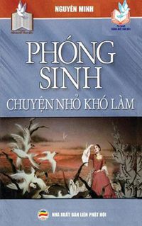 Cover image for Phong sinh - Chuy&#7879;n nh&#7887; kho lam: Nh&#7919;ng y ngh&#297;a tich c&#7921;c c&#7911;a vi&#7879;c th&#7921;c hanh phong sinh