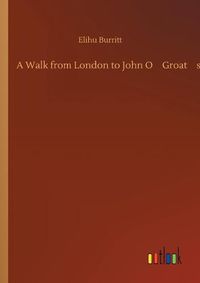 Cover image for A Walk from London to John O'Groat's