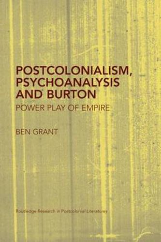 Cover image for Postcolonialism, Psychoanalysis and Burton: Power Play of Empire