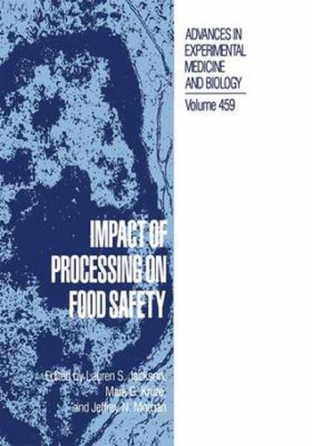 Impact of Processing on Food Safety