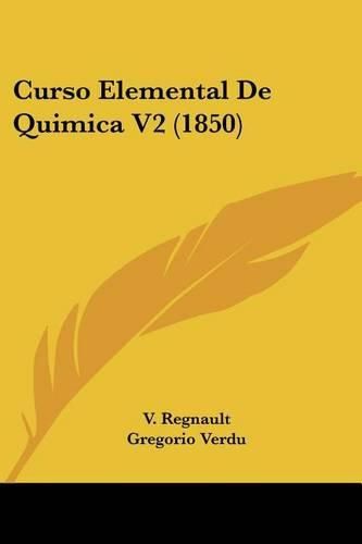 Cover image for Curso Elemental de Quimica V2 (1850)