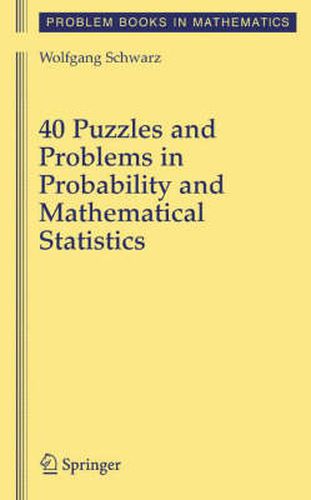 Cover image for 40 Puzzles and Problems in Probability and Mathematical Statistics