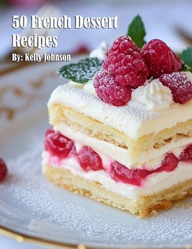 Cover image for 50 French Dessert Recipes