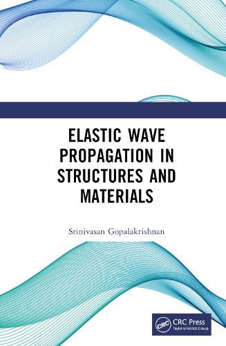 Cover image for Elastic Wave Propagation in Structures and Materials