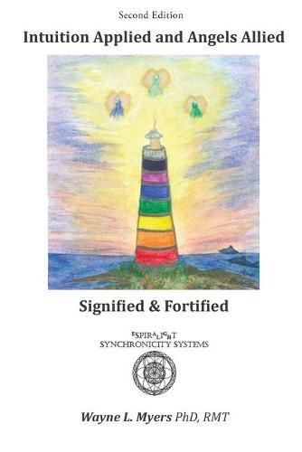 Cover image for Intuition Applied and Angels Allied: Signified & Fortified