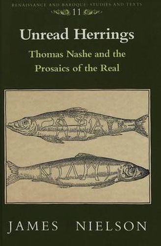 Unread Herrings: Thomas Nashe and the Prosaics of the Real