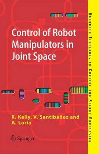 Cover image for Control of Robot Manipulators in Joint Space