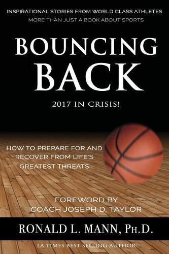 Cover image for Bouncing Back 2017 in Crisis!: How to Prepare For And Recover From Life's Greatest Threats