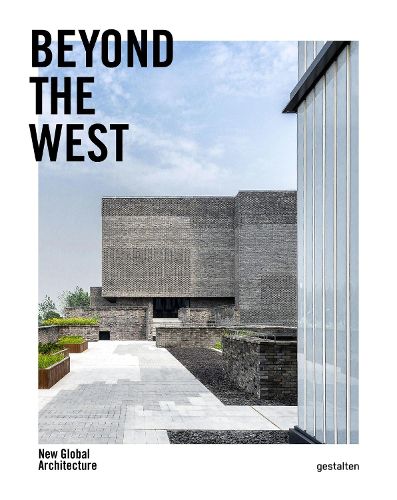 Cover image for Beyond the West: New Global Architecture