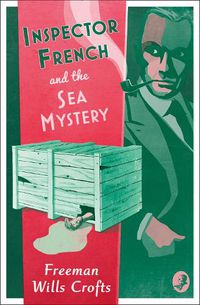 Cover image for Inspector French and the Sea Mystery