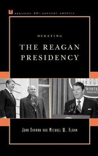 Cover image for Debating the Reagan Presidency