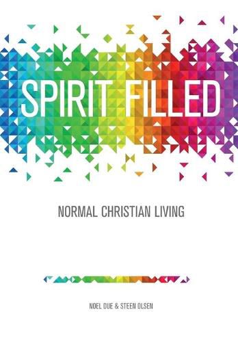 Cover image for Spirit Filled: Normal Christian Living