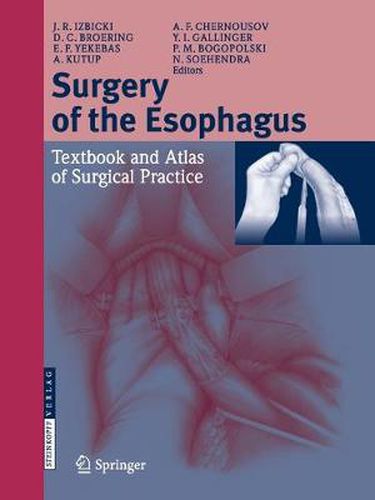 Cover image for Surgery of the Esophagus: Textbook and Atlas of Surgical Practice