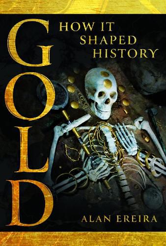 Cover image for Gold: How it Shaped History