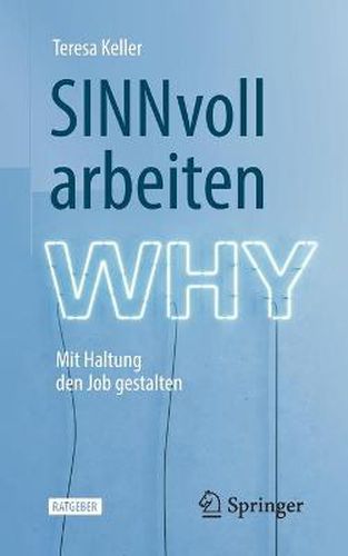 Cover image for Sinnvoll Arbeiten: Mit Haltung Den Job Gestalten