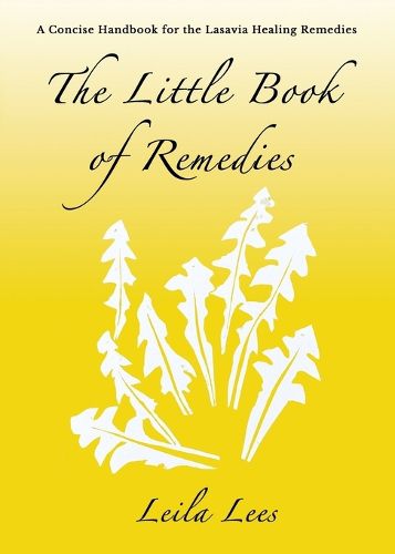 Cover image for The Little Book of Remedies: A Concise Handbook for the Lasavia Healing Remedies