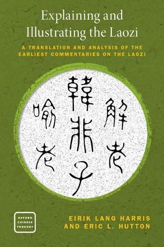 Cover image for Explaining and Illustrating the Laozi