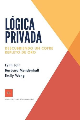 Cover image for Logica privada: Descubriendo un cofre repleto de oro