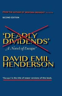 Cover image for Deadly Dividends (2nd Edition): David emil Henderson