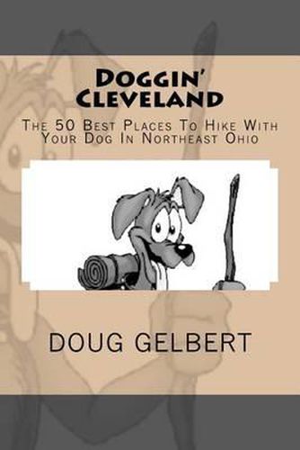 Cover image for Doggin' Cleveland: The 50 Best Places To Hike With Your Dog In Northeast Ohio