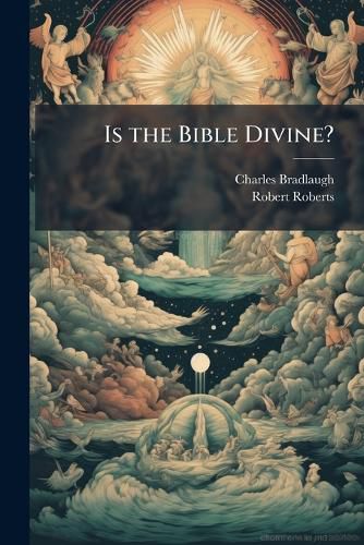 Cover image for Is the Bible Divine?