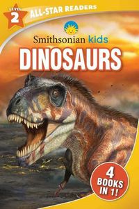 Cover image for Smithsonian Kids All-Star Readers: Dinosaurs Level 2