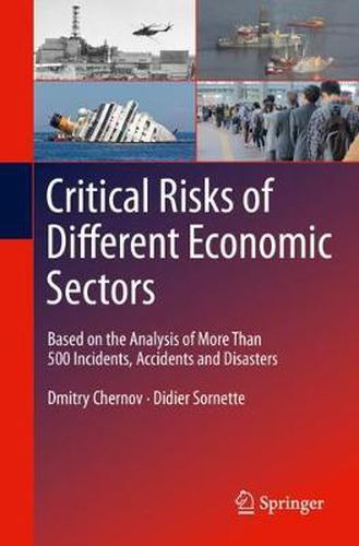 Cover image for Critical  Risks of Different Economic Sectors: Based on the Analysis of More Than 500 Incidents, Accidents and Disasters