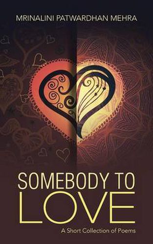 Cover image for Somebody to Love: A Short Collection of Poems