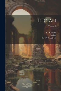 Cover image for Lucian; Volume 2