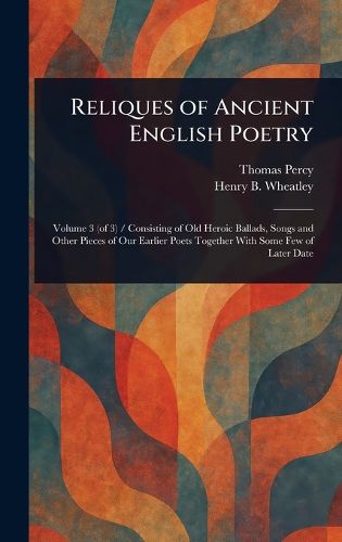 Cover image for Reliques of Ancient English Poetry