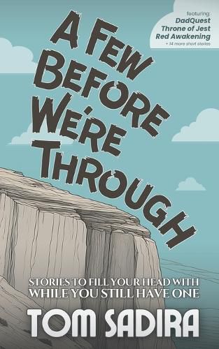 Cover image for A Few Before We're Through