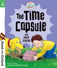 Cover image for Read with Oxford: Stage 4: Biff, Chip and Kipper: The Time Capsule and Other Stories