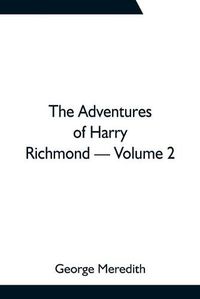Cover image for The Adventures of Harry Richmond - Volume 2