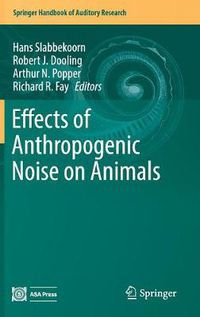 Cover image for Effects of Anthropogenic Noise on Animals