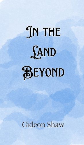 Cover image for In the Land Beyond