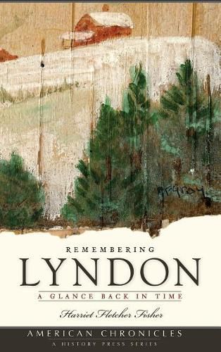 Cover image for Remembering Lyndon: A Glance Back in Time