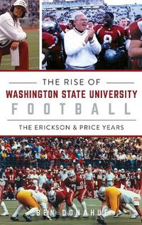 Cover image for Rise of Washington State University Football