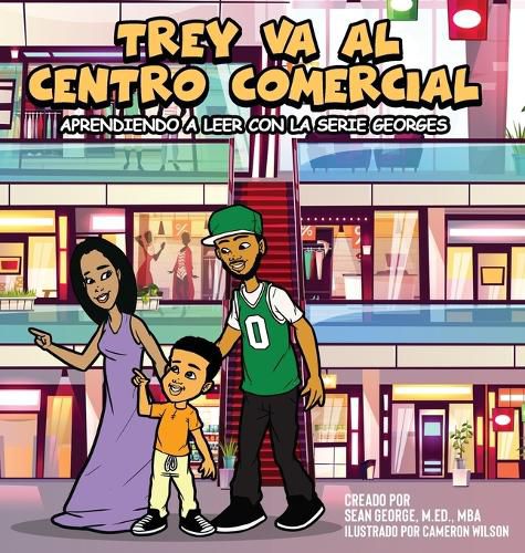Cover image for TREY VA AL CENTRO COMERCIAL (Aprendiendo a leer con la serie Georges)