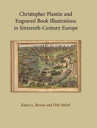 Cover image for Christopher Plantin and Engraved Book Illustrations in Sixteenth-Century Europe