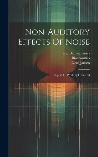 Cover image for Non-auditory Effects Of Noise