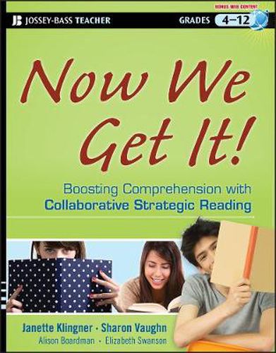 Cover image for Now We Get It!: Boosting Comprehension with Collaborative Strategic Reading