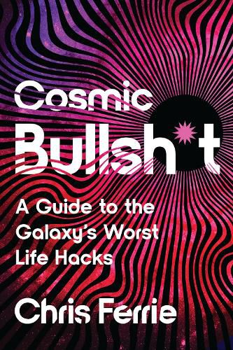 Cosmic Bullsh*t