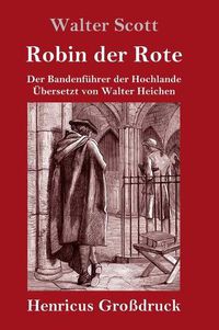 Cover image for Robin der Rote (Grossdruck): Der Bandenfuhrer der Hochlande